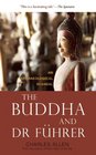 The Buddha and Dr Fuhrer An Archaeological Scandal