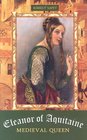 Eleanor of Aquitaine Medieval Queen