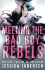 Bad Boy Rebels Meeting the Bad Boy Rebels