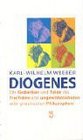 Diogenes Die Gedanken und Taten des frechsten und ungewohnlichsten aller griechischen Philosophen
