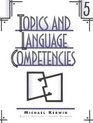 Topics and Language Competencies Level 5