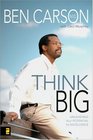 Think Big : Unleashing Your Potential for Excellence