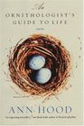 An Ornithologist's Guide to Life Stories