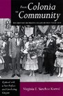 From Colonia to Community: The History of Puerto Ricans in New York City (Latino in American Society and Culture)