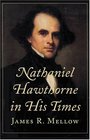Nathaniel Hawthorne in His Times