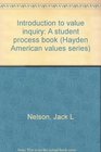 Introduction to value inquiry A student process book