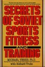 Secrets of Soviet sports fitness and training