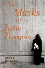 The Mask of Judith Thompson