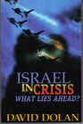 Israel in Crisis  What Lies Ahead