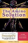 The Amino Solution: Lose Weight, Increase Metabolism, and Decrease Symptoms