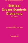 Biblical Dream Symbols Dictionary 2nd Edition