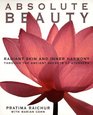 Absolute Beauty Radiant Skin and Inner Harmony Through the Ancient Secrets of Ayurveda