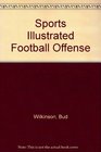 Sports Illustrated Football Offense