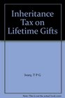 Inheritance Tax on Lifetime Gifts