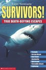 Survivors True DeathDefying Escapes