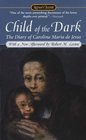 Child of the Dark The Diary of Carolina Maria De Jesus