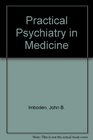 Practical Psychiatry in Medicine
