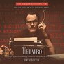 Trumbo A Biography of the Oscarwinning Screenwriter Who Broke the Hollywood Blacklist