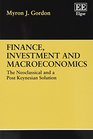Finance Investment and Macroeconomics The Neoclassical and a Post Keynesian Solution