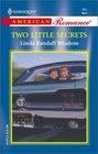 Two Little Secrets (Harlequin American Romance, No 920)