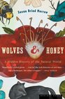 Wolves and Honey  A Hidden History of the Natural World