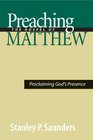 Preaching the Gospel of Matthew Proclaiming God's Presence