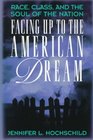 Facing Up to the American Dream