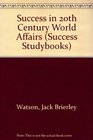 Success in 20th Century World Affairs