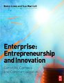 Enterprise Entrepreneurship and Innovation Concepts Contexts and Commercialization