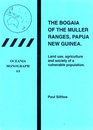The Bogaia of the Muller Ranges Papua New Guinea Land use agriculture and society of a vulnerable population