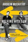Walking with Sam A Father a Son and Five Hundred Miles Across Spain