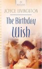 The Birthday Wish (Heartsong Presents, No 578)
