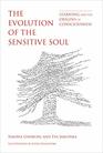 The Evolution of the Sensitive Soul Learning and the Origins of Consciousness
