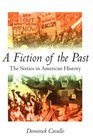 Fiction of the Past The Sixties in American History