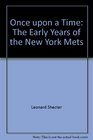 Once Upon a Time The Early Years of the New York Mets