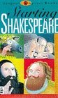 Starting Shakespeare First Encounters with Shakespeare's Plays
