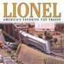 Lionel America's Favorite Toy Trains
