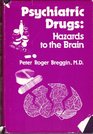 Psychiatric Drugs Hazards to the Brain