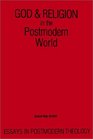God and Religion in the Postmodern World Essays in Postmodern Theology