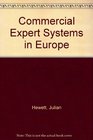 Commercial Expert Systems in Europe