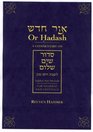 Or Hadash A Commentary on Siddur Sim Shalom for Shabbat and Festivals