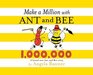 Make a Million with Ant and Bee