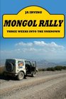 Mongol Rally  Three Weeks Into The Unknown