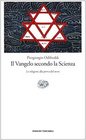 Il Vangelo secondo la scienza Le religioni alla prova del nove