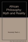African philosophy Myth and reality
