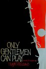Only gentlemen can play