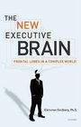 The New Executive Brain Frontal Lobes in a Complex World