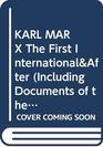 KARL MARX The First InternationalAfter