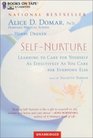 SelfNurture Learning to Care for Yourself As Effectively As You Care for Everyone Else