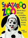 Snazaroo Zoo Great Faces and Easy Costumes to Bring Out the Animal in You